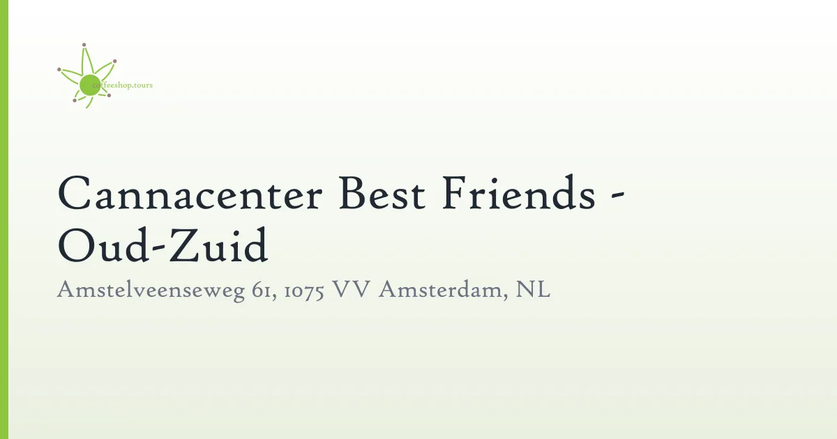 Cannacenter Best Friends - Oud-Zuid