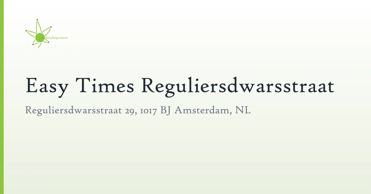 Easy Times Reguliersdwarsstraat