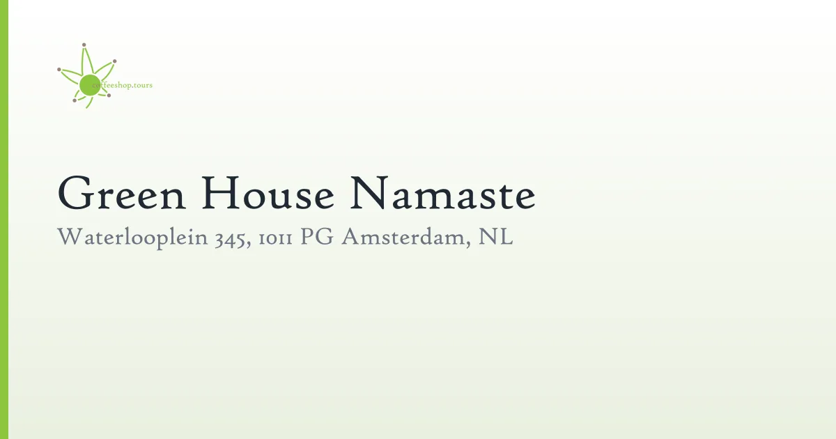 Green House Namaste