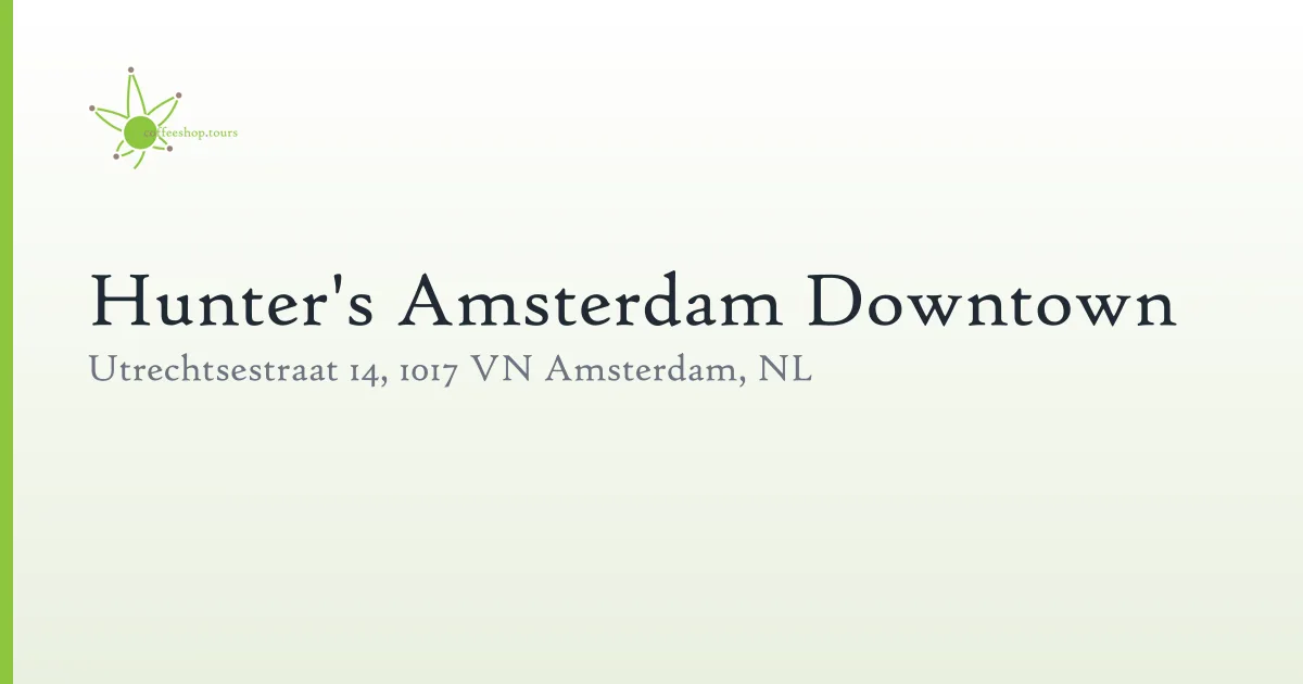 Hunter's Amsterdam Downtown