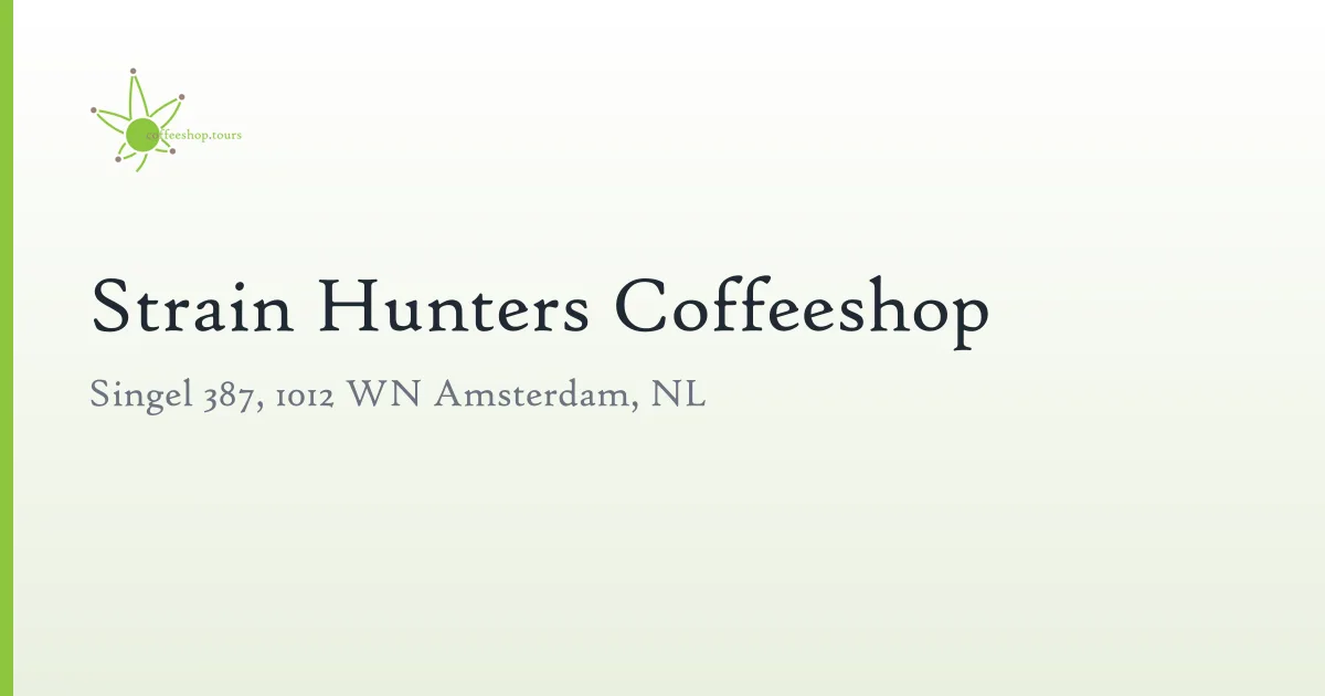 Strain Hunters Coffeeshop