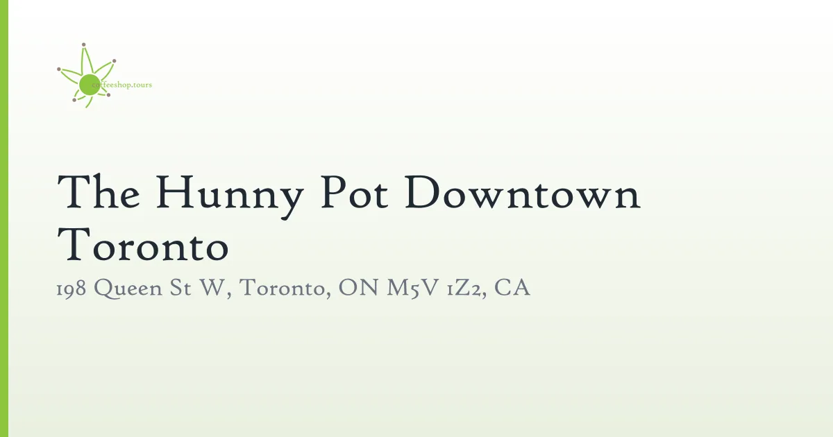 The Hunny Pot Downtown Toronto