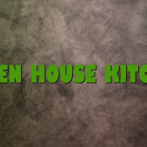 Green House Kitchen