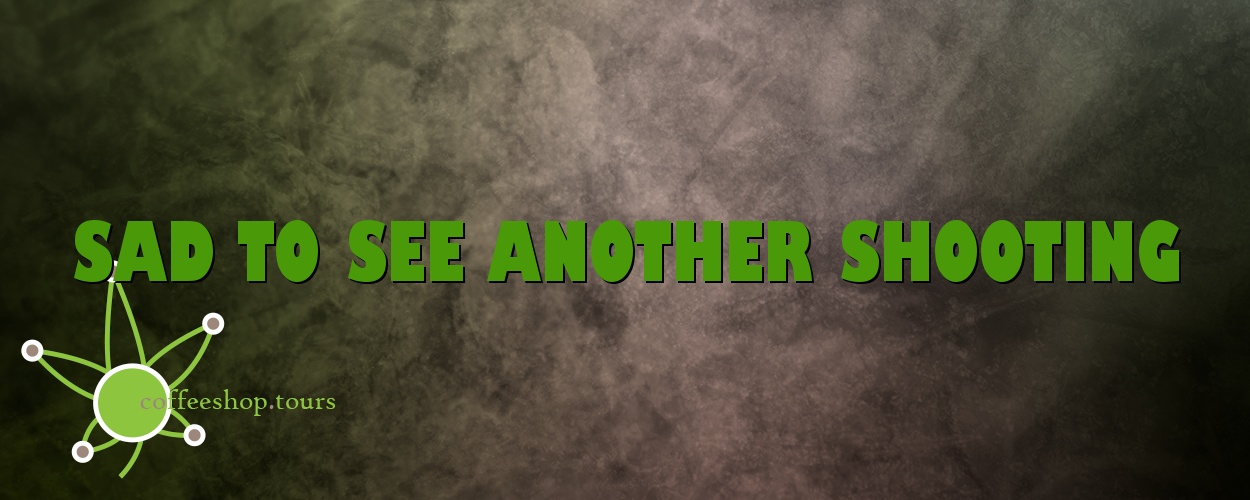 Sad to see another shooting